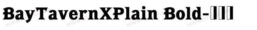 BayTavernXPlain Bold字体转换